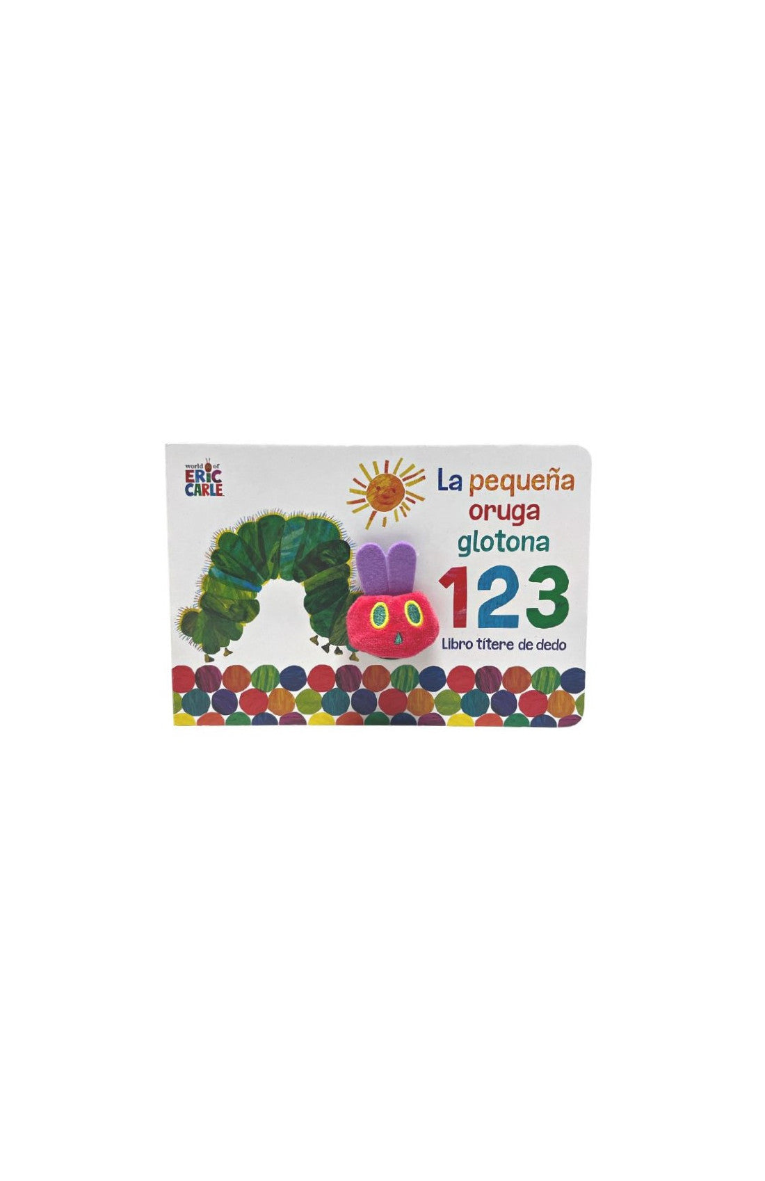 Pequeña Oruga Glotona. 1 2 3