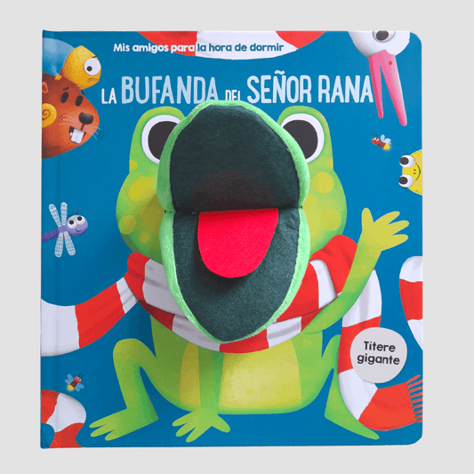 Mis Amigos / La Bufanda Del Señor Rana