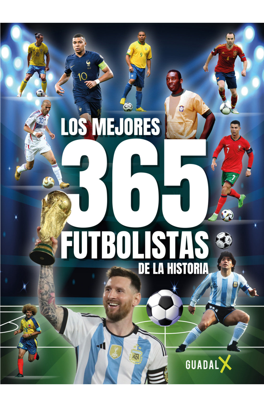 Los Mejores 365 Futbolistas De La Historia
