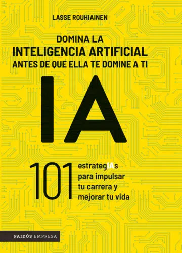 Domina la inteligencia artificial antes de que ell