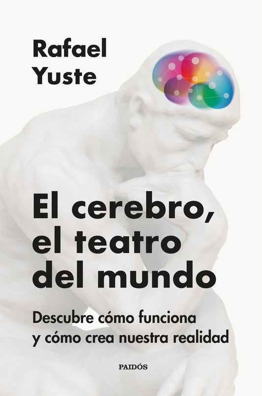 El cerebro, el teatro del mundo