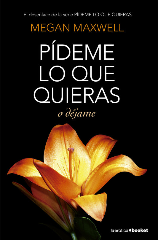 Pídeme lo que quieras o déjame