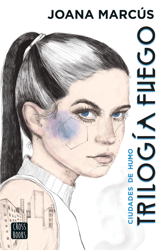 Trilogía Fuego 1. Ciudades de humo
