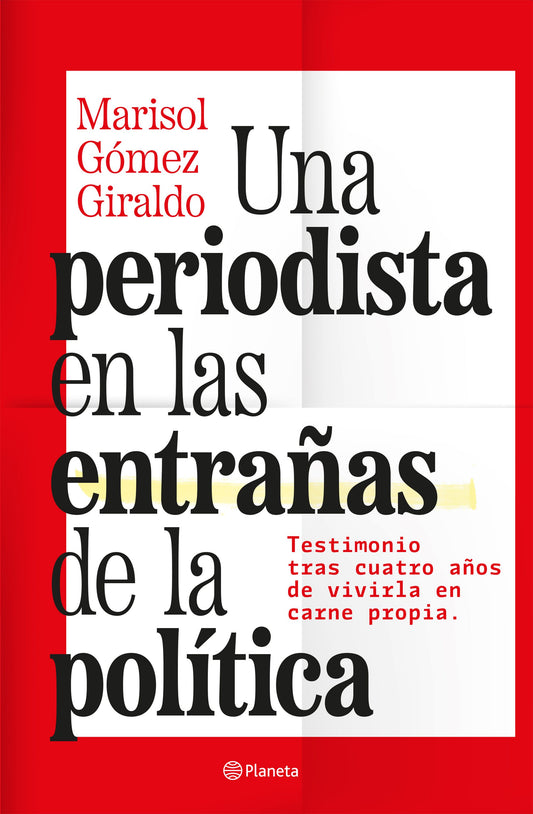 Una periodista en las entrañas de la política