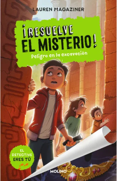 Resuelve El Misterio 4. Peligro En La Excavacion