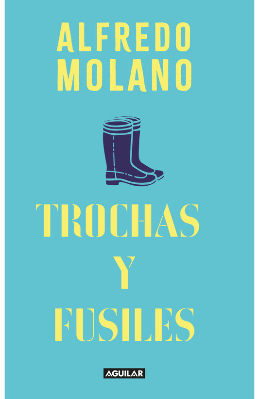 Trochas Y Fusiles